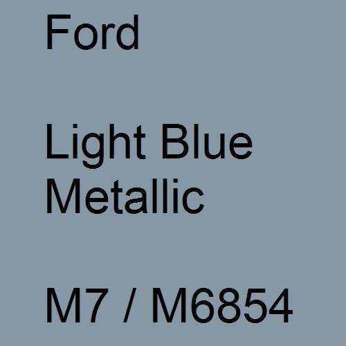 Ford, Light Blue Metallic, M7 / M6854.